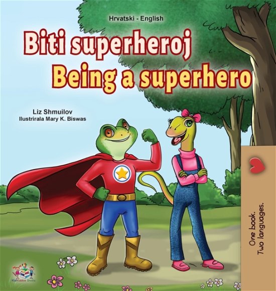 Cover for Liz Shmuilov · Being a Superhero (Hardcover Book) (2021)