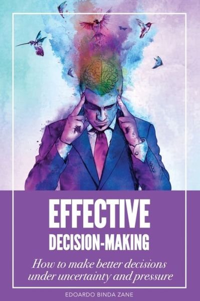 Cover for Edoardo Binda Zane · Effective Decision-Making (Paperback Book) (2016)
