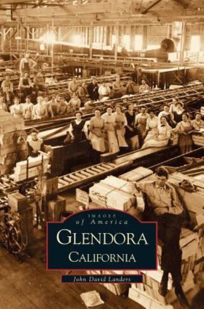 Cover for John David Landers · Glendora, California (Hardcover bog) (2001)