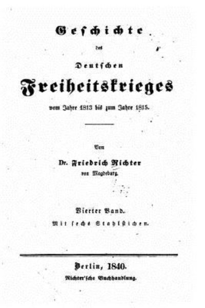 Cover for Friedrich Richter · Geschichte des deutschen Freiheitskrieges (Paperback Book) (2016)