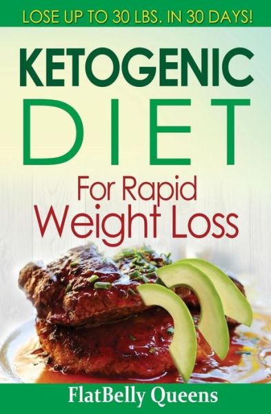 Cover for Flatbelly Queens · Ketogenic Diet for Rapid Weight Loss (Paperback Book) (2016)