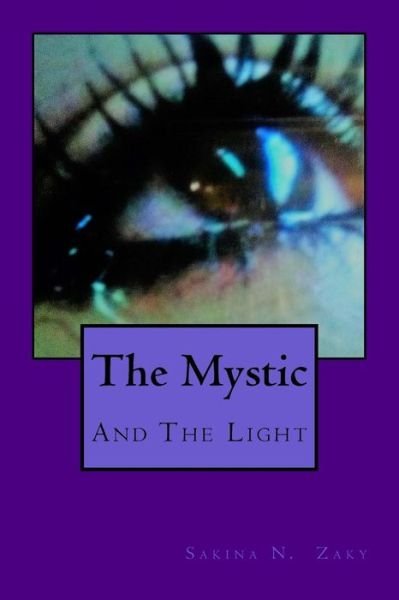 Cover for MS Sakina Nura Zaky · The Mystic (Paperback Bog) (2016)