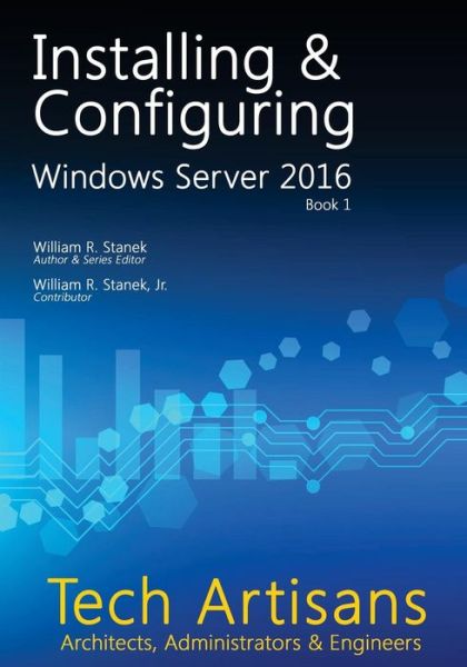 Cover for William Stanek · Windows Server 2016 : Installing &amp; Configuring (Pocketbok) (2016)