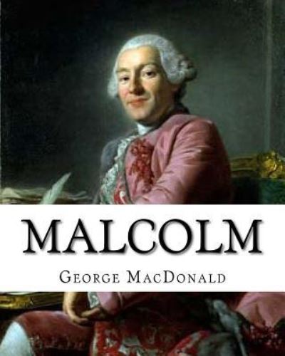 Cover for George MacDonald · Malcolm, By (Paperback Book) (2016)