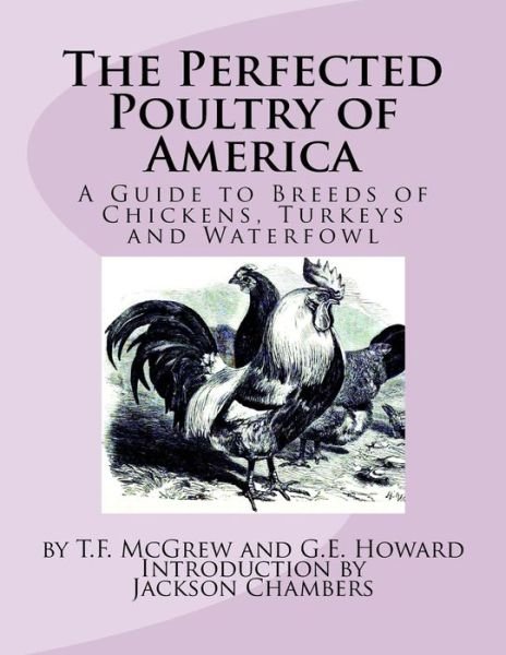 Cover for G E Howard · The Perfected Poultry of America (Pocketbok) (2016)