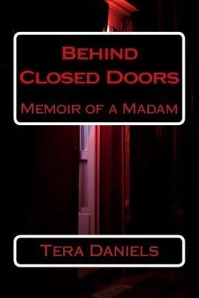Cover for Tera Daniels · Behind Closed Doors (Taschenbuch) (2017)