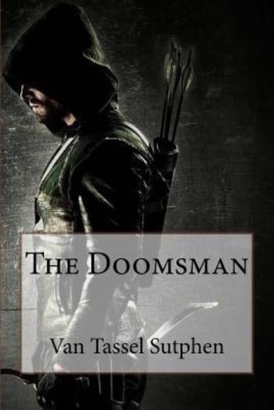 Cover for Van Tassel Sutphen · The Doomsman Van Tassel Sutphen (Paperback Bog) (2017)