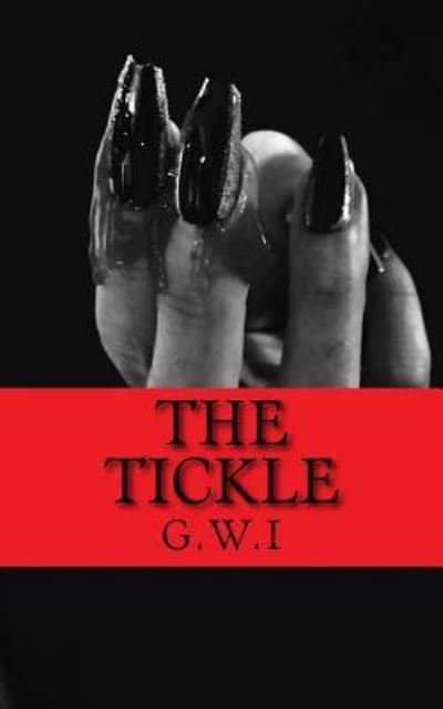 Cover for G W I · The TICKLE (Paperback Book) (2017)