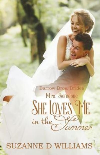 Cover for Suzanne D Williams · She Loves Me In The Summer (Paperback Bog) (2017)