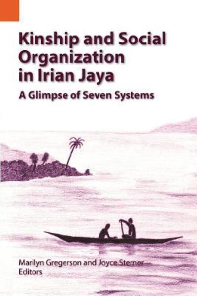 Cover for Marilyn Gregerson · Kinship and Social Organization in Irian Jaya (Paperback Book) (1997)