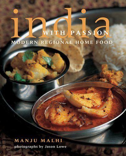 Cover for Manju Malhi · India with Passion: Modern Regional Home Food (Hardcover Book) (2005)