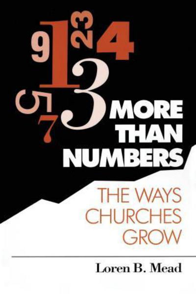 Cover for Loren B. Mead · More Than Numbers: The Ways Churches Grow (Paperback Book) (1993)