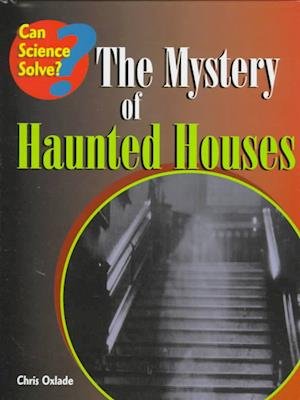 Cover for Chris Oxlade · Mystery of Haunted Houses (Paperback Bog)