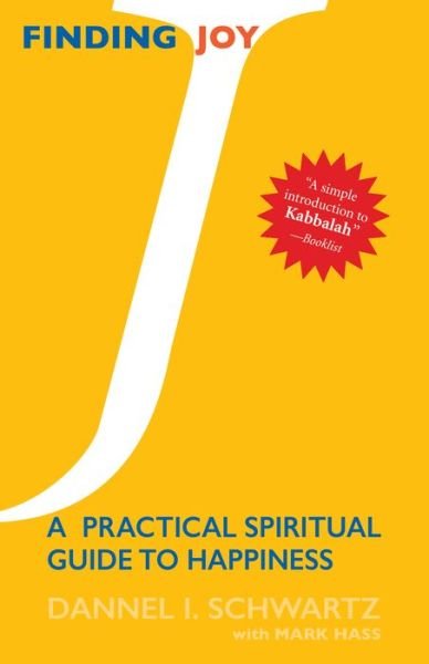 Cover for Dannel I. Schwartz · Finding Joy: A Practical Spiritual Guide to Happiness (Paperback Book) [New edition] (2000)