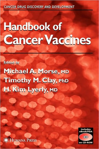 Cover for Michael Morse · Handbook of Cancer Vaccines - Cancer Drug Discovery and Development (Hardcover Book) [2004 edition] (2004)