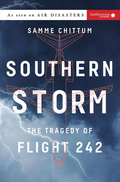 Cover for Chittum, Samme (Samme Chittum) · Southern Storm: The Tragedy of Flight 242 (Paperback Book) (2018)