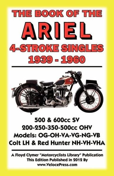 Cover for Floyd Clymer · Book of the Ariel 4 Stroke Singles 1939-1960 (Paperback Book) (2012)