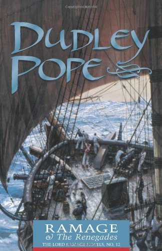 Cover for Dudley Pope · Ramage &amp; the Renegades (The Lord Ramage Novels) (Volume 12) (Paperback Book) (2001)