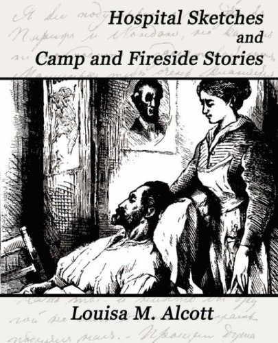 Cover for Louisa M. Alcott · Hospital Sketches and Camp and Fireside Stories (Pocketbok) (2007)