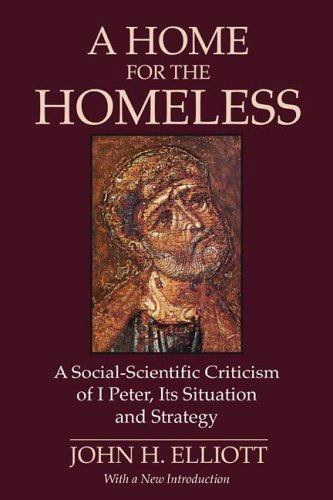 A Home for the Homeless - John H Elliott - Books - Wipf & Stock Publishers - 9781597524094 - October 1, 2005