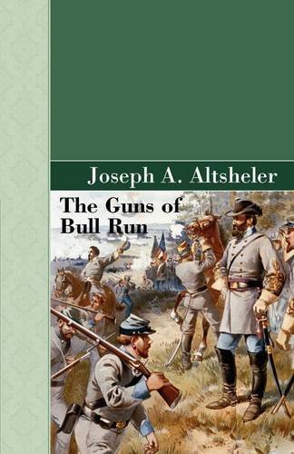 Cover for Joseph A. Altsheler · The Guns of Bull Run (Pocketbok) (2009)