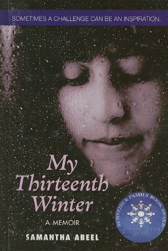Cover for Samantha Abeel · My Thirteenth Winter: a Memoir (Hardcover Book) (2005)