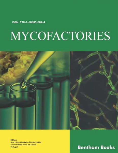 Mycofactories - Ana Lucia Monteiro Durao Leitao - Books - Bentham Science Publishers - 9781608053094 - February 15, 2018