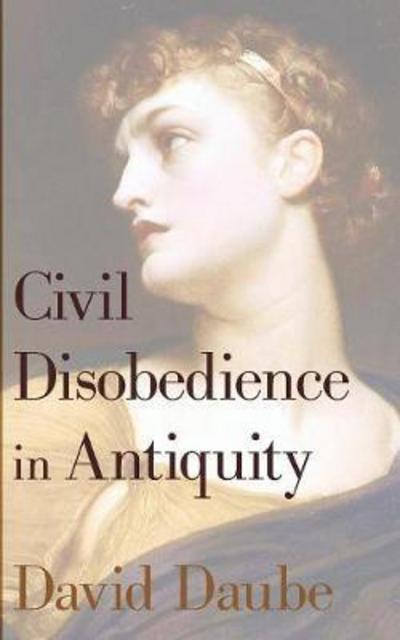 Cover for David Daube · Civil Disobedience in Antiquity (Paperback Book) (2011)