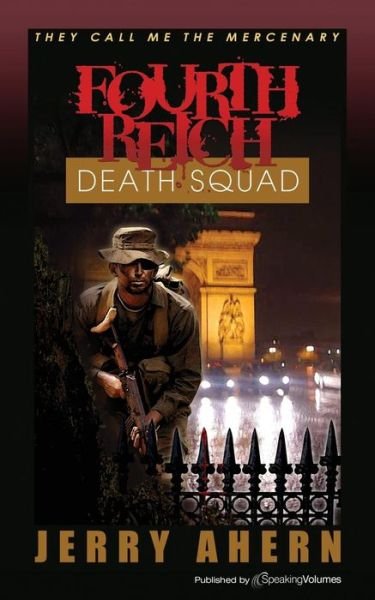 Cover for Jerry Ahern · Fourth Reich Death Squad: They Call Me the Mercenary (Volume 3) (Paperback Book) (2012)