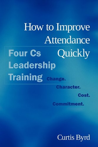 Cover for Curtis Byrd · How to Improve Attendance Quickly (Paperback Book) (2011)