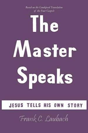 Cover for Frank Charles Laubach · The Master Speaks (Paperback Book) (2013)