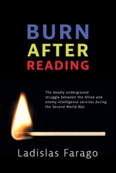 Cover for Ladislas Farago · Burn After Reading (Paperback Book) (2021)