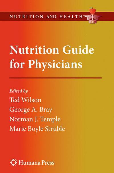 Cover for Ted Wilson · Nutrition Guide for Physicians - Nutrition and Health (Paperback Book) (2011)