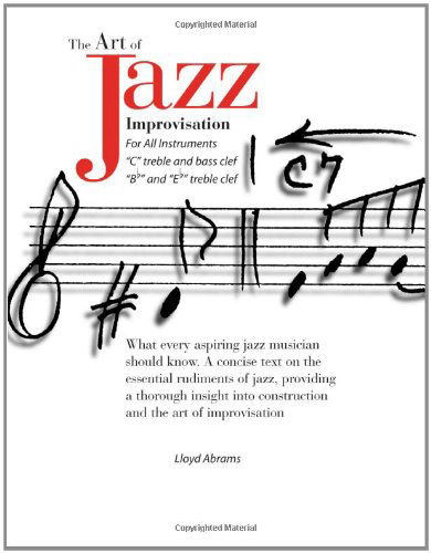 Cover for Lloyd Abrams · The Art of Jazz Improvisation: For All Instruments (Paperback Book) (2012)