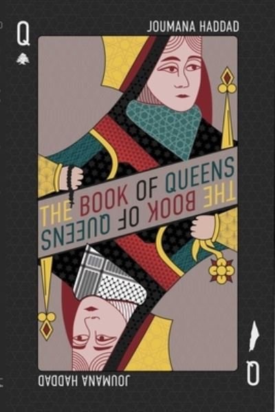 Book of Queens - Joumana Haddad - Bücher - Interlink Publishing Group, Incorporated - 9781623717094 - 12. September 2023