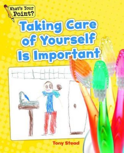 Cover for Tony Stead · Taking Care of Yourself Is Important (Taschenbuch) (2014)