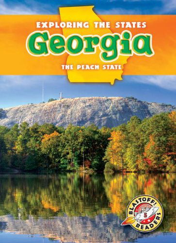 Cover for Lisa Owings · Georgia: the Peach State (Blastoff Readers. Level 5) (Hardcover Book) (2013)