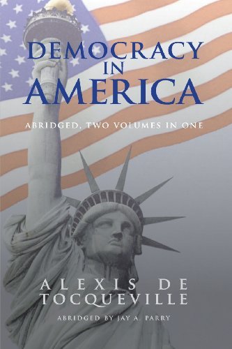 Cover for Alexis De Tocqueville · Democracy in America, Abridged, 2 Volumes in 1 (Paperback Book) (2013)