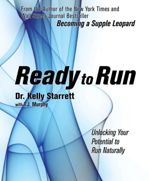Cover for Kelly Starrett · Ready To Run: Unlocking Your Potential to Run Naturally (Paperback Bog) (2014)