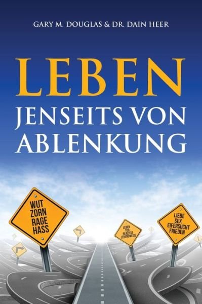 Cover for Gary M Douglas · Leben jenseits von Ablenkung (German) (Paperback Book) (2020)