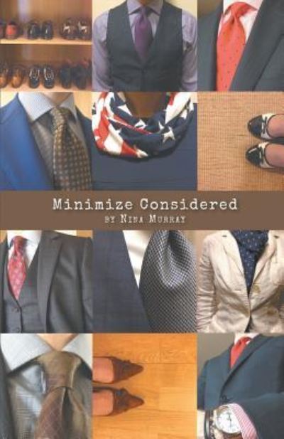 Minimize Considered - Nina Murray - Books - Finishing Line Press - 9781635345094 - May 18, 2018