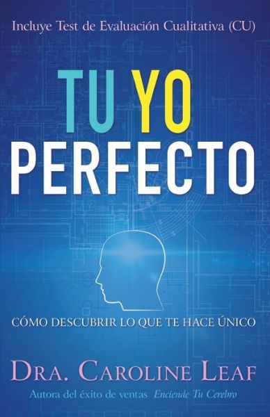 Cover for Caroline Leaf · Tu Yo Perfecto (Buch) (2018)