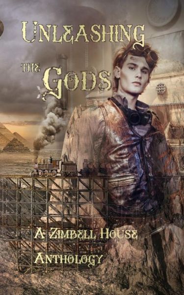 Unleashing the Gods - Isabella Cheung - Books - Zimbell House Publishing, LLC - 9781643900094 - January 15, 2019