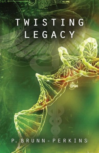 Cover for P Brunn-Perkins · Twisting Legacy (Paperback Book) (2018)