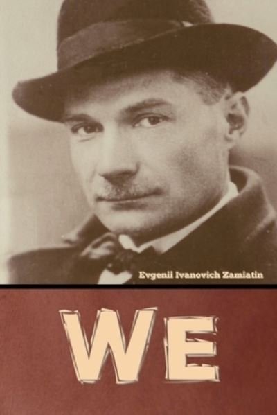 Cover for Evgenii Ivanovich Zamiatin · We (Taschenbuch) (2022)