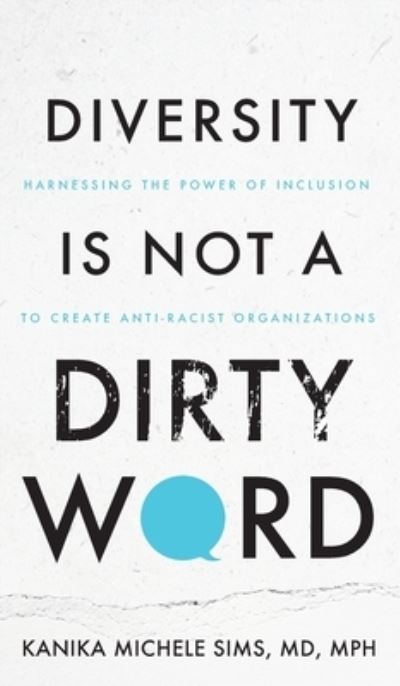 Cover for Kanika Sims · Diversity Is Not a Dirty Word (Book) (2023)