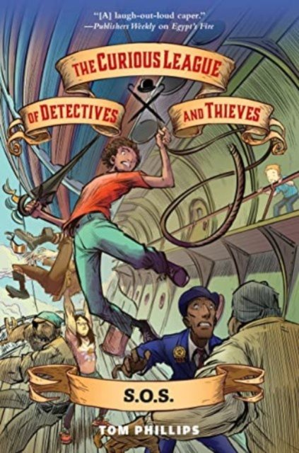 Tom Phillips · The Curious League of Detectives and Thieves 2: S.O.S. - The Curious League of Detectives and Thieves (Paperback Book) (2024)