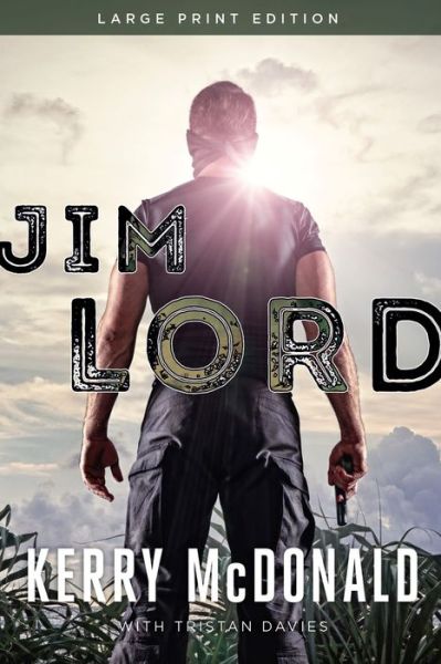 Cover for Kerry McDonald · Jim Lord (Paperback Book) [Large Print edition] (2023)