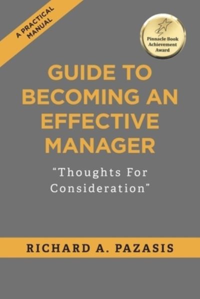 Cover for Richard a Pazasis · Guide to Becoming an Effective Manager (Paperback Book) (2020)