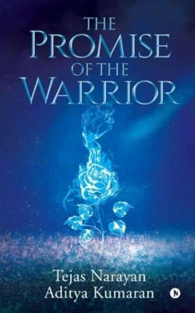 The Promise of the Warrior - Tejas Narayan - Bøger - Notion Press - 9781648059094 - 5. februar 2020